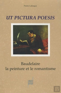 Bertrand.pt - Ut Pictura Poesis ; Baudelaire, La Peinture Et Le Romantisme