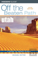 Utah Off The Beaten Path(R)