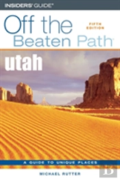Utah Off The Beaten Path(R)