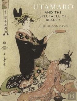 Bertrand.pt - Utamaro And The Spectacle Of Beauty