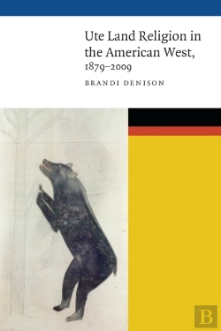 Bertrand.pt - Ute Land Religion In The American West, 1879-2009