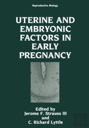 Uterine And Embryonic Factors In Early Pregnancy