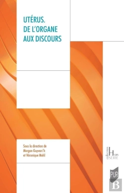 Bertrand.pt - Utérus : De L'Organe Aux Discours