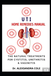 Uti Home Remedies Manual
