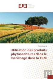 Utilisation Des Produits Phytosanitaires Dans Le Marichage Dans La Fcm