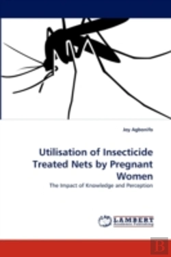 Bertrand.pt - Utilisation Of Insecticide Treated Nets By Pregnant Women