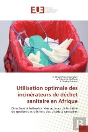 Utilisation Optimale Des Incinerateurs De Dechet Sanitaire En Afrique - Directives A L'Attention Des