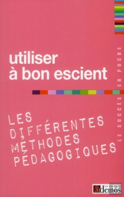 Bertrand.pt - Utiliser A Bon Escient Les Differentes Methodes Pedagogiques
