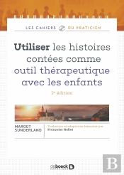 Utiliser Les Histoires Contées Comme Outil Thérapeutique Avec Les Enfants