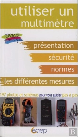 Bertrand.pt - Utiliser Un Multimètre