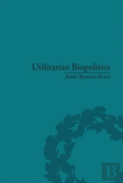 Utilitarian Biopolitics