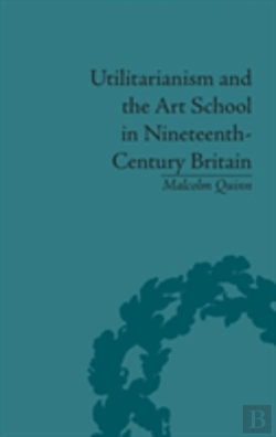 Bertrand.pt - Utilitarianism And The Art School In Nineteenth-Century Britain