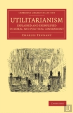 Bertrand.pt - Utilitarianism Explained And Exemplified In Moral And Political Government