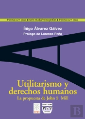 Utilitarismo Y Derechos Humanos : La Propuesta De John Stuart Mill