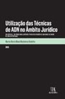 Utilização das Técnicas de ADN no Âmbito Jurídico
