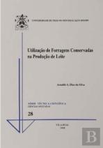 Utilizaçäo de Forragens Conservadas na Produçäo de Leite 