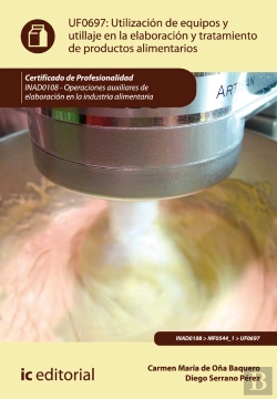 Bertrand.pt - Utilizacion De Equipos Y Utillaje En La Elaboraci¢N Y Tratamiento De Productos Alimentarios. Inad0108