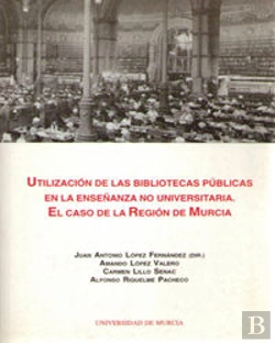 Bertrand.pt - Utilización De Las Bibliotecas Públicas En La Enseñanza No Universitaria