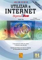 Utilizar a Internet Depressa & Bem