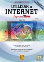 Utilizar a Internet Depressa & Bem