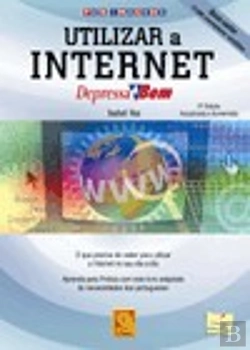 Bertrand.pt - Utilizar a Internet Depressa & Bem