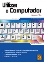 Utilizar o Computador - Depressa & Bem