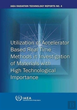 Bertrand.pt - Utilization Of Accelerator Based Real Time Methods In Investigation Of Materials With High Technological Importance