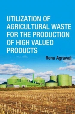 Bertrand.pt - Utilization Of Agricultural Waste For The Production Of High Valued Products