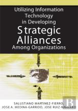 Utilizing Information Technology In Developing Strategic Alliances Among Organizations
