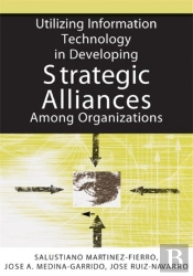 Utilizing Information Technology In Developing Strategic Alliances Among Organizations