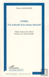 Utopia ; À La Recherche D'Un Cinéma Alternatif