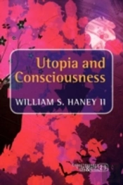 Utopia And Consciousness