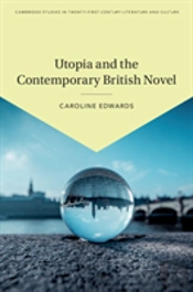 Utopia And The Contemporary British Novel