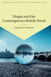 Utopia And The Contemporary British Novel