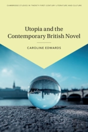 Utopia And The Contemporary British Novel