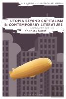 Utopia Beyond Capitalism In Contemporary Literature