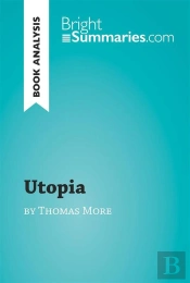Utopia By Thomas More (Book Analysis)