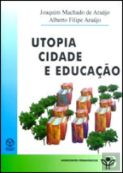 Utopia, Cidade e Educação