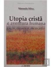 Utopia Cristã e Aventura Humana