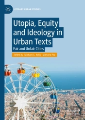 Utopia, Equity And Ideology In Urban Texts