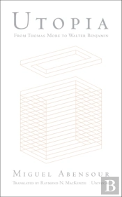 Utopia From Thomas More To Walter Benjamin