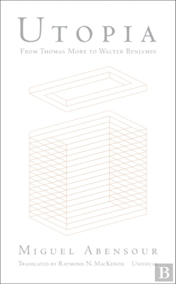 Bertrand.pt - Utopia From Thomas More To Walter Benjamin