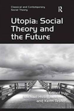 Bertrand.pt - Utopia: Social Theory And The Future