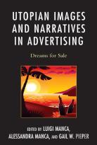 Utopian Images And Narratives In Advertising