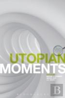 Utopian Moments