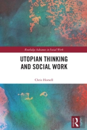 Utopian Thinking And Social Work