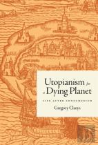 Utopianism For A Dying Planet