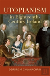 Utopianism In Eighteenth-Century Ireland