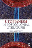 Utopianism In Postcolonial Literatures