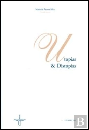 Utopias & Distopias